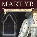 Martyr Lib/E: An Elizabethan Thriller