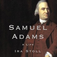Samuel Adams Lib/E: A Life - Stoll, Ira