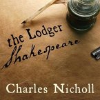 The Lodger Shakespeare Lib/E: His Life on Silver Street