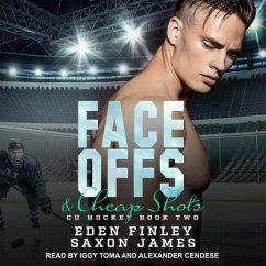Face Offs & Cheap Shots Lib/E - James, Saxon; Finley, Eden