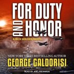 For Duty and Honor Lib/E: A Rick Holden Novel