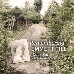 Remembering Emmett Till - Tell, Dave