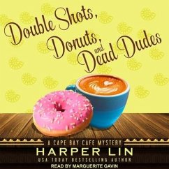 Double Shots, Donuts, and Dead Dudes Lib/E - Lin, Harper