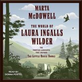 The World of Laura Ingalls Wilder Lib/E: The Frontier Landscapes That Inspired the Little House Books