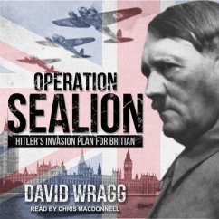 Operation Sealion Lib/E: Hitler's Invasion Plan for Britain - Wragg, David