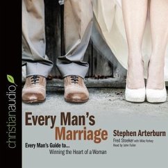 Every Man's Marriage Lib/E: An Every Man's Guide to Winning the Heart of a Woman - Arterburn, Stephen; Stoeker, Fred