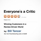 Everyone's a Critic Lib/E: Winning Customers in a Review-Driven World