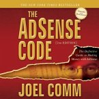 The Adsense Code 2nd Edition Lib/E: The Definitive Guide to Making Money with Adsense