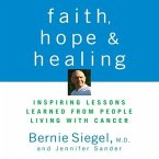 Faith, Hope, and Healing: Inspiring Lessons Learned from People Living with Cancer