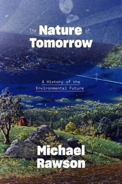 The Nature of Tomorrow - Rawson, Michael