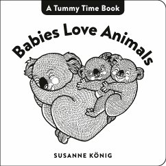 Babies Love Animals - König, Susanne