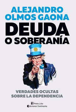 Deuda o soberanía (eBook, ePUB) - Olmos Gaona, Alejandro