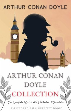 Arthur Conan Doyle Collection (eBook, ePUB) - Doyle, Arthur Conan; Doyle, Arthur Conan