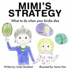 MIMI'S STRATEGY What to do when your birdie dies (eBook, ePUB) - Goudsmit, Linda