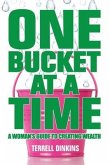 One Bucket at a Time (eBook, ePUB)