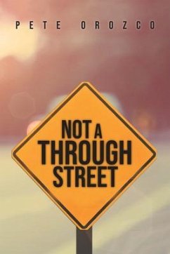 Not A Through Street (eBook, ePUB) - Orozco, Pete