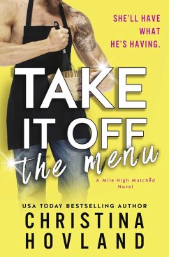 Take It Off the Menu (Mile High Matched, #3) (eBook, ePUB) - Hovland, Christina