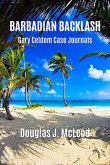 Barbadian Backlash (Gary Celdom Case Journals, #2) (eBook, ePUB)