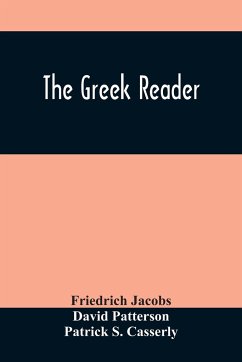 The Greek Reader - Jacobs, Friedrich