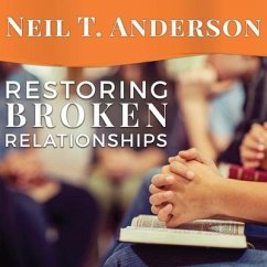 Restoring Broken Relationships Lib/E: The Path to Peace and Forgiveness - Anderson, Neil T.