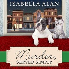 Murder, Served Simply: An Amish Quilt Shop Mystery - Alan, Isabella