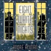 Eight White Nights Lib/E