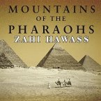 Mountains of the Pharaohs Lib/E: The Untold Story of the Pyramid Builders