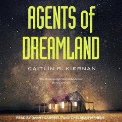 Agents of Dreamland Lib/E - Kiernan, Caitlín R.