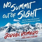 No Summit Out of Sight Lib/E: The True Story of the Youngest Person to Climb the Seven Summits