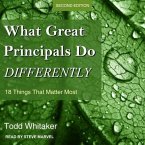 What Great Principals Do Differently Lib/E: 18 Things That Matter Most, Second Edition