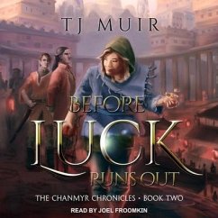 Before Luck Runs Out - Muir, Tj