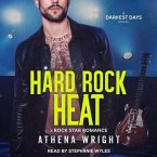 Hard Rock Heat Lib/E: A Rock Star Romance