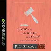 How Can I Be Right with God? Lib/E