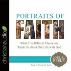 Portraits of Faith Lib/E: What Five Biblical Characters Teach Us about Our Life with God