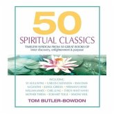 50 Spiritual Classics: Timeless Wisdom from 50 Great Books of Inner Discovery, Enlightenment & Purpose