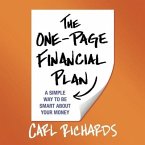 The One-Page Financial Plan Lib/E: A Simple Way to Be Smart about Your Money