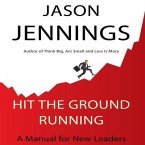 Hit the Ground Running Lib/E: A Manual for New Leaders