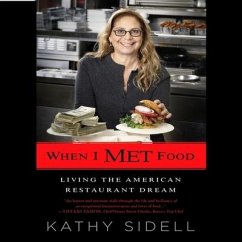 When I Met Food: Living the American Restaurant Dream - Sidell, Kathy