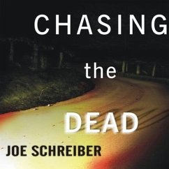 Chasing the Dead Lib/E - Schreiber, Joe