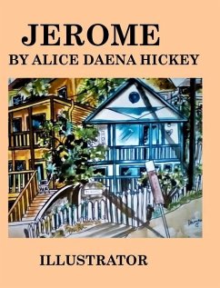 Jerome Arizona - Hickey, Alice Daena