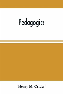 Pedagogics - M. Crider, Henry Pedagogics - M. Crider, Henry