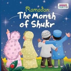 Ramadan: The Month of Shukr - Hashmani, Sidra