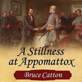 A Stillness at Appomattox Lib/E