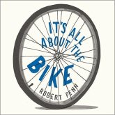 It's All about the Bike Lib/E: The Pursuit of Happiness on Two Wheels
