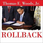 Rollback Lib/E: Repealing Big Government Before the Coming Fiscal Collapse