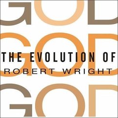 The Evolution of God Lib/E - Wright, Robert