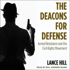 The Deacons for Defense: Armed Resistance and the Civil Rights Movement