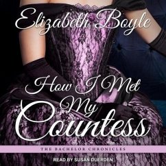 How I Met My Countess Lib/E - Boyle, Elizabeth