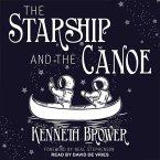 The Starship and the Canoe Lib/E