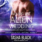 My Big Fat Alien Wedding Lib/E